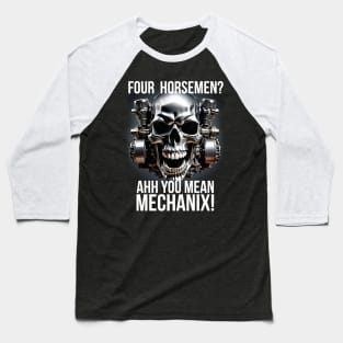 Ahh You Mean Mechanix Baseball T-Shirt